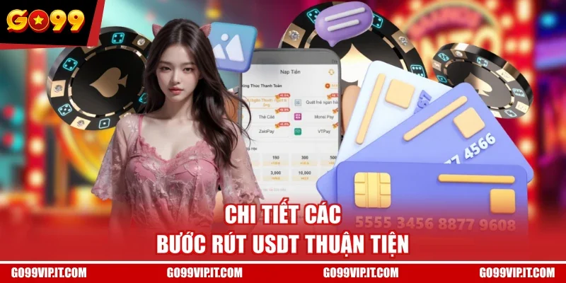 Chi tiết các bước rút USDT thuận tiện