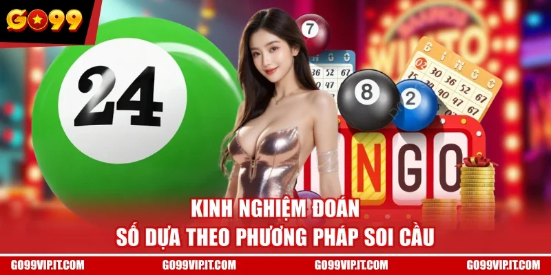 Kinh nghiệm đoán số dựa theo phương pháp soi cầu